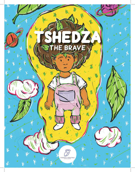 Tshedza The Brave